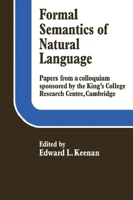 Formal Semantics of Natural Language (English, Edward L. Keenan | Edward L. Keenan)