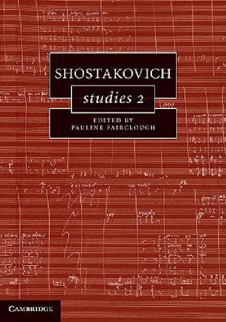 Shostakovich Studies 2 (English, Pauline Fairclough)