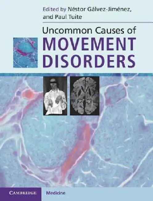 Uncommon Causes of Movement Disorders (English, Néstor Gálvez-Jiménez | Paul Tuite)