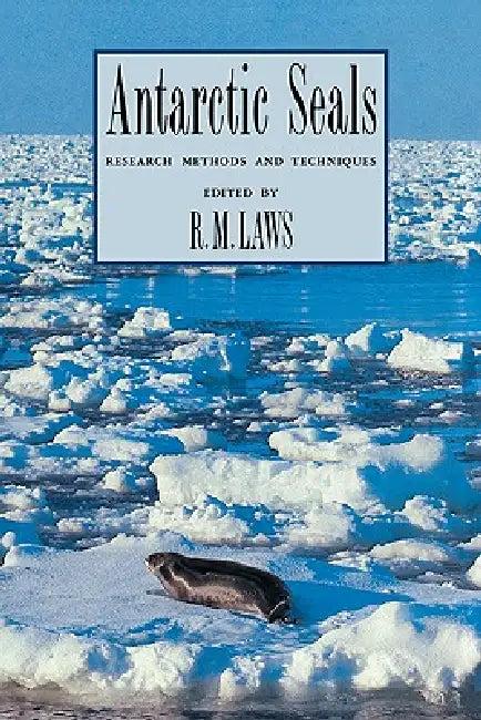 Antarctic Seals (English, R. M. Laws | Laws R. M.)