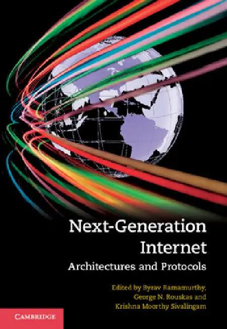 Next-Generation Internet (English, Byrav Ramamurthy | George N. Rouskas | Krishna Moorthy Sivalingam)