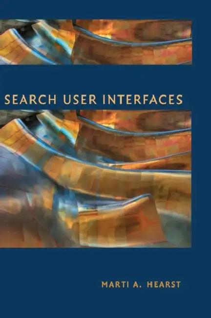 Search User Interfaces (English, Marti A. Hearst)