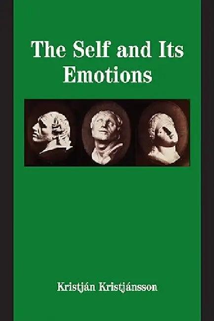 The Self and Its Emotions (English, Kristjan Kristjansson)