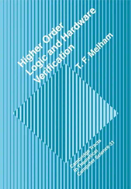 Higher Order Logic and Hardware Verification (English, T. Melham)