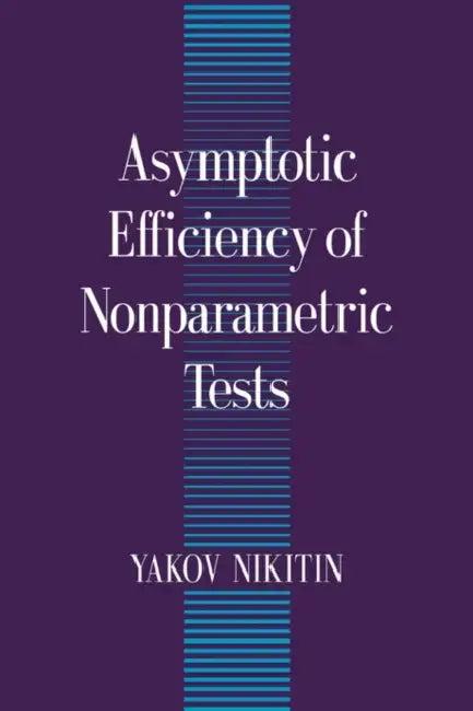 Asymptotic Efficiency of Nonparametric Tests (English, Yakov Nikitin | Nikitin Yakov)