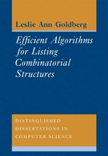 Efficient Algorithms for Listing Combinatorial Structures (English, Leslie Ann Goldberg | Goldberg Leslie Ann)