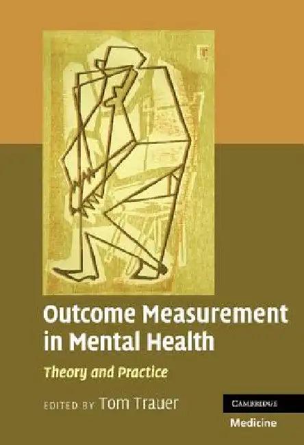 Outcome Measurement in Mental Health (English, Tom Trauer)
