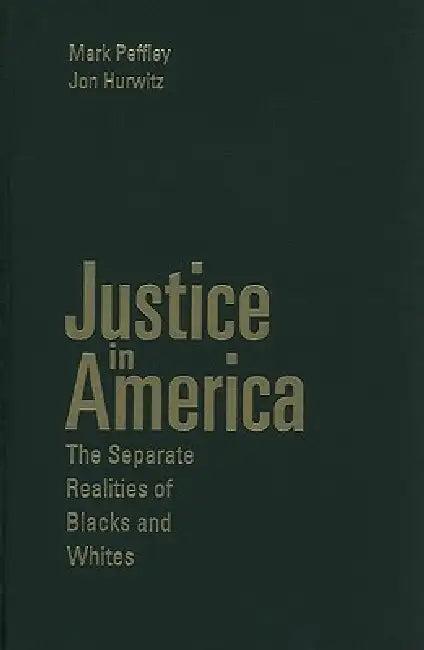 Justice in America (English, Mark Peffley | Jon Hurwitz)