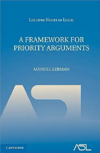 A Framework for Priority Arguments (English, Manuel Lerman)