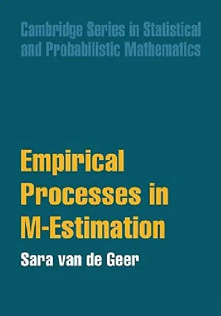Empirical Processes in M-Estimation (English, Sara A. Van de Geer)