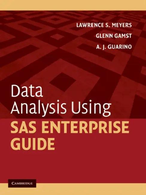 Data Analysis Using SAS Enterprise Guide (English, Lawrence S. Meyers | Glenn Gamst | A. J. Guarino)