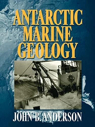 Antarctic Marine Geology (English, J. B. Anderson | John B. Anderson | Anderson J. B.)
