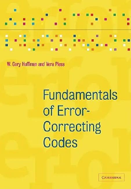 Fundamentals of Error-Correcting Codes (English, W. Cary Huffman | Vera Pless | Huffman W. Cary)