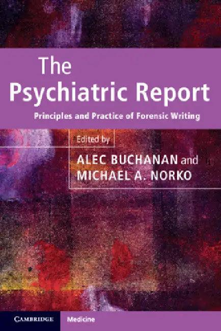The Psychiatric Report (English, Alec Buchanan | Michael A. Norko)