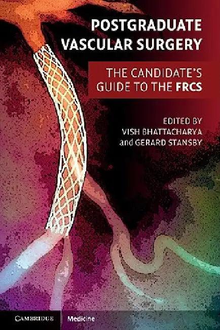 Postgraduate Vascular Surgery (English, Vish Bhattacharya | Gerard Stansby)