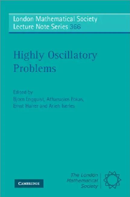 Highly Oscillatory Problems (English, Bjorn Engquist | Athanasios Fokas | Ernst Hairer)