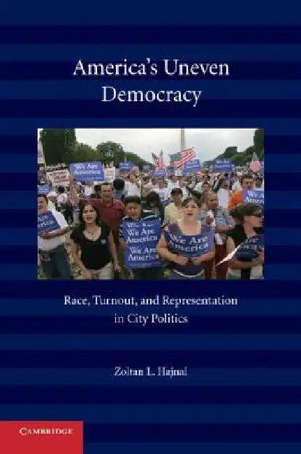 America's Uneven Democracy (English, Zoltan Hajnal)
