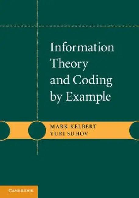 Information Theory and Coding by Example (English, Mark Kelbert | Yuri Suhov)