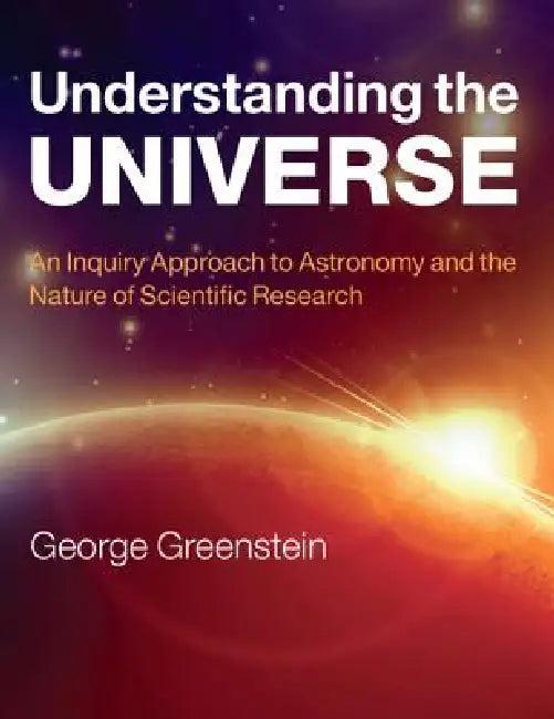 Understanding the Universe (English, George Greenstein)