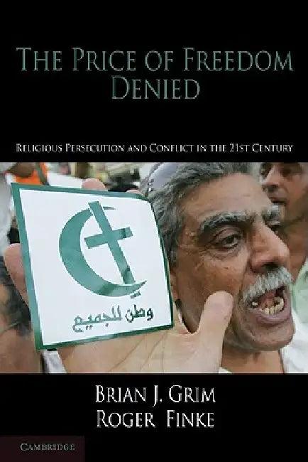 The Price of Freedom Denied (English, Brian J. Grim | Roger Finke)