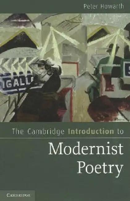 The Cambridge Introduction to Modernist Poetry (English, Peter Howarth)