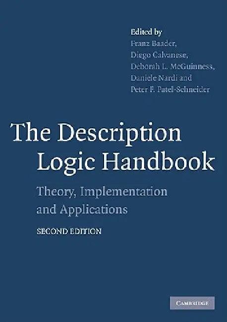The Description Logic Handbook (English, Franz Baader | Diego Calvanese | Deborah L. McGuinness)