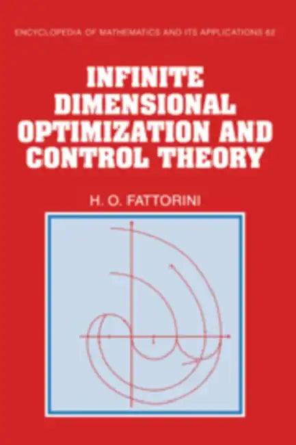 Infinite Dimensional Optimization and Control Theory (English, Hector O. Fattorini)