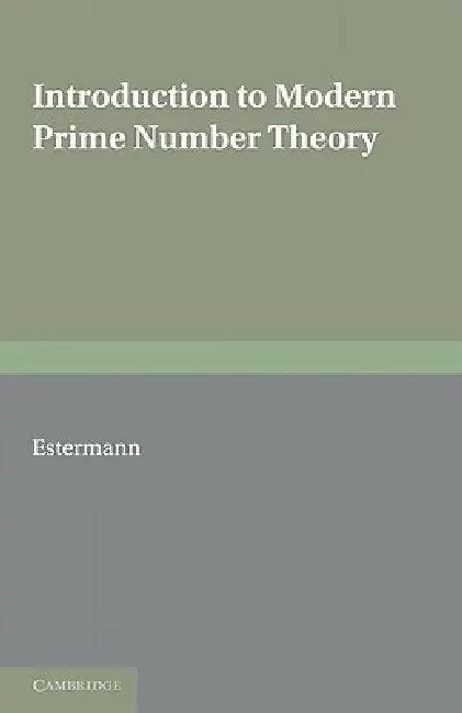 Introduction to Modern Prime Number Theory (English, T. Estermann)