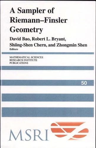 A Sampler of Riemann-Finsler Geometry (English, David Bao | Robert L. Bryant | Shiing-Shen Chern)