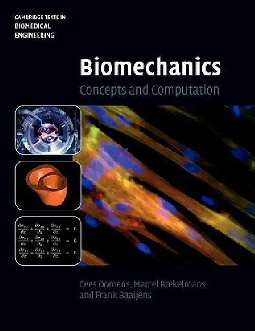 Biomechanics (English, Cees Oomens | Marcel Brekelmans | Frank Baaijens)