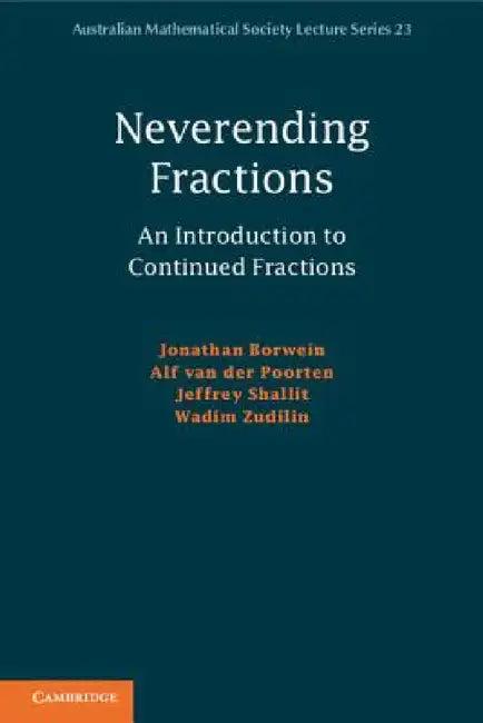 Neverending Fractions (English, Jonathan Borwein | Alf Van Der Poorten | Wadim Zudilin)