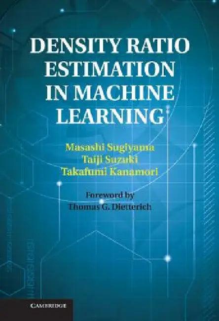 Density Ratio Estimation in Machine Learning (English, Masashi Sugiyama | Taiji Suzuki | Takafumi Kanamori)