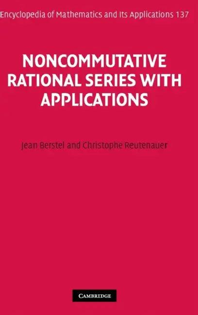 Noncommutative Rational Series with Applications (English, Jean Berstel | Christophe Reutenauer)