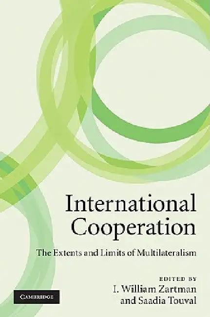 International Cooperation (English, I. William Zartman | Saadia Touval)