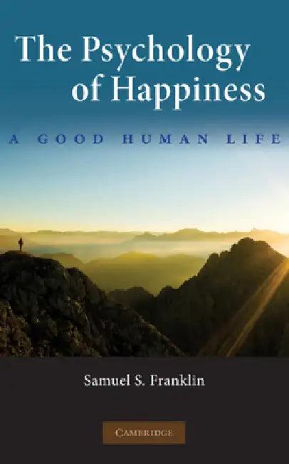 The Psychology of Happiness (English, Samuel S. Franklin)