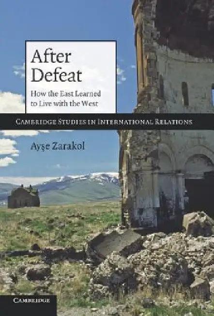 After Defeat (English, Ayse Zarakol)