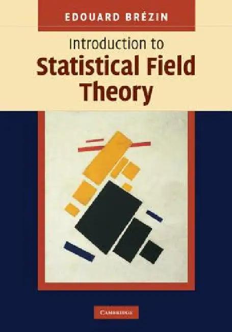 Introduction to Statistical Field Theory (English, Edouard Brézin)