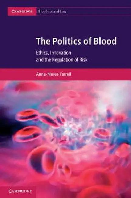 The Politics of Blood (English, Anne-Maree Farrell)