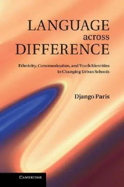 Language Across Difference (English, Django Paris)