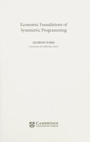 Economic Foundations of Symmetric Programming (English, Quirino Paris)