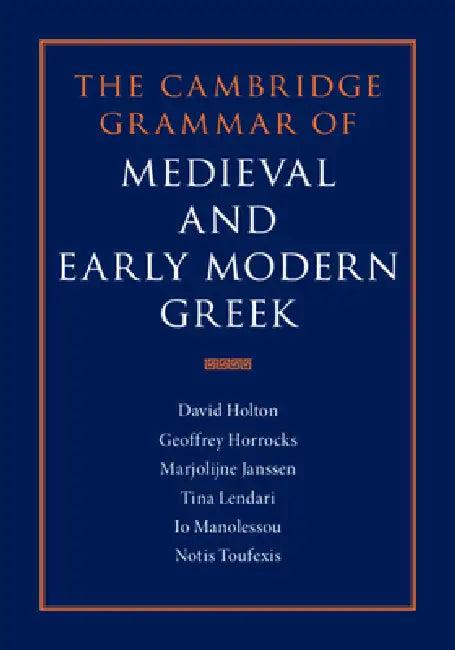The Cambridge Grammar of Medieval and Early Modern Greek 4 Volume Hardback Set (English, David Holton | Geoffrey Horrocks | Marjolijne Janssen)