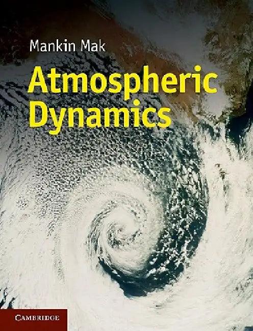 Atmospheric Dynamics (English, Mankin Mak)