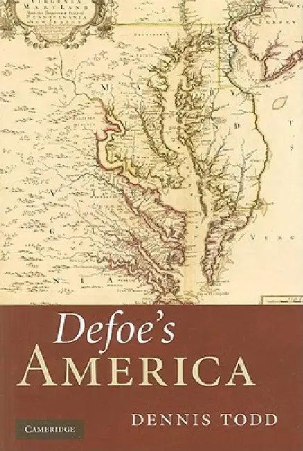 Defoe's America (English, Dennis Todd)
