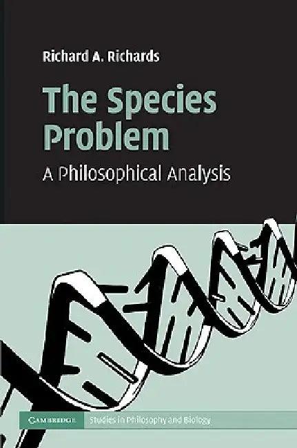 The Species Problem (English, Richard A. Richards)