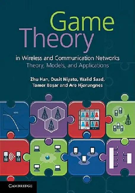 Game Theory in Wireless and Communication Networks (English, Zhu Han | Dusit Niyato | Walid Saad)