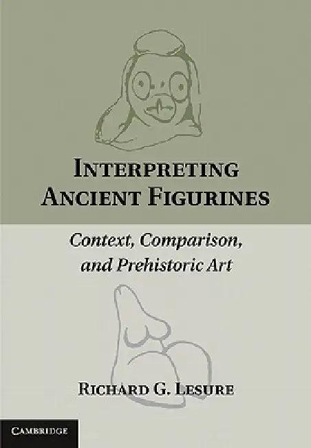 Interpreting Ancient Figurines (English, Richard G. Lesure)