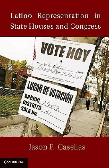 Latino Representation in State Houses and Congress (English, Jason P. Casellas)