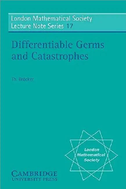 Differentiable Germs and Catastrophes (English, Theodor Brocker | Brocker | Th Brocker)