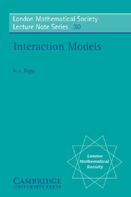 Interaction Models (English, Norman L. Biggs | N. J. Hitchin)