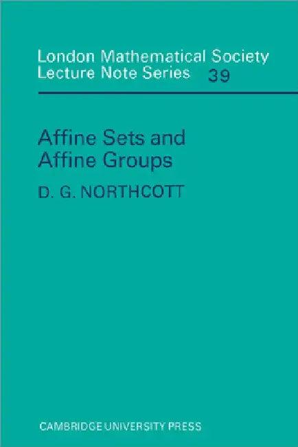 Affine Sets and Affine Groups (English, D. G. Northcott | N. J. Hitchin)